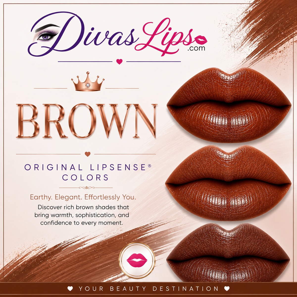 Brown Original LipSense colors by SeneGence at DivasLips